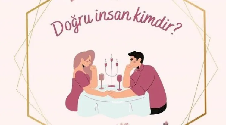 Doğru insan kimdir?