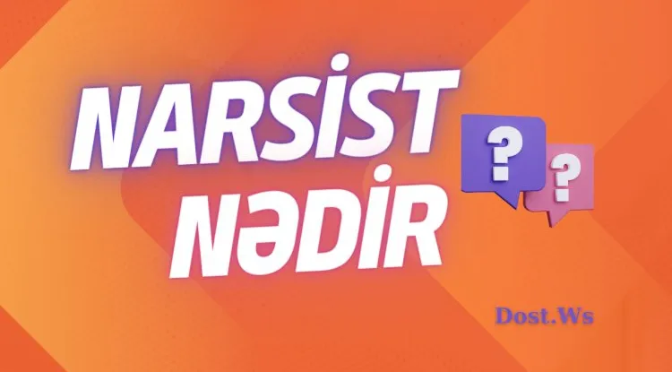 Narsist nədir?