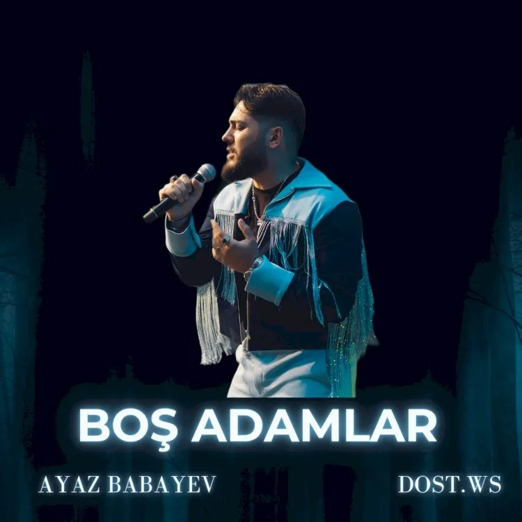 Ayaz Babayev  Boş Adamlar Yeni