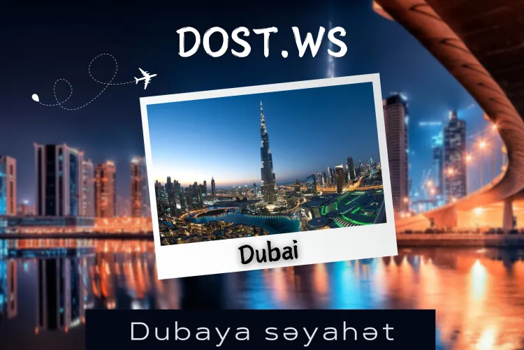 Dubayda gəzməli 12 yer
